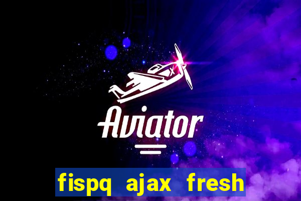 fispq ajax fresh limpeza profunda